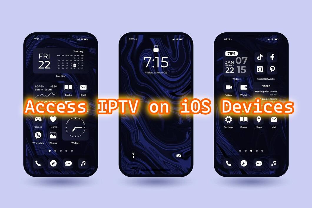 Access IPTV on iOS Devices